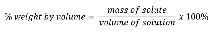 <ul><li><p>% weight by volume = (mass of solute / volume of solution)(100)</p></li><li><p>w/v</p></li></ul>