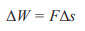 <ul><li><p>A force applied over a distance</p></li><li><p>Force x change in distance</p></li></ul><p></p>