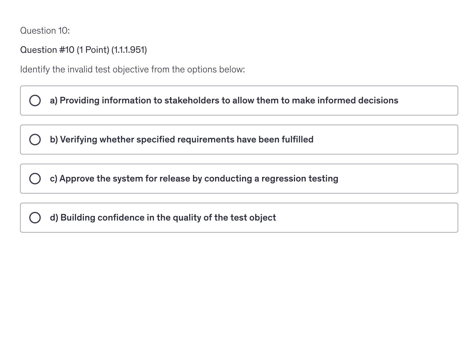 <p>Identify the invalid test objective from the options below: </p>