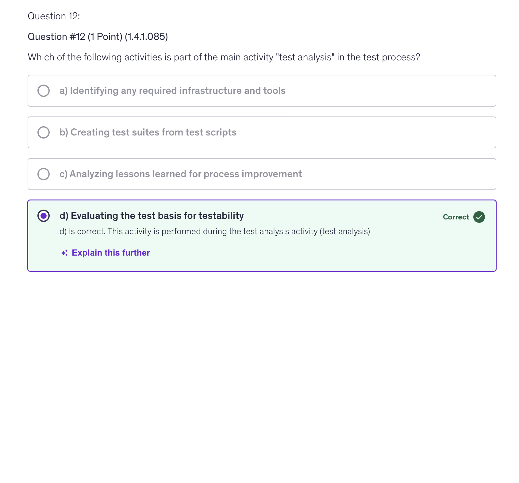 <p>d) Evaluating the test basis for testability</p>