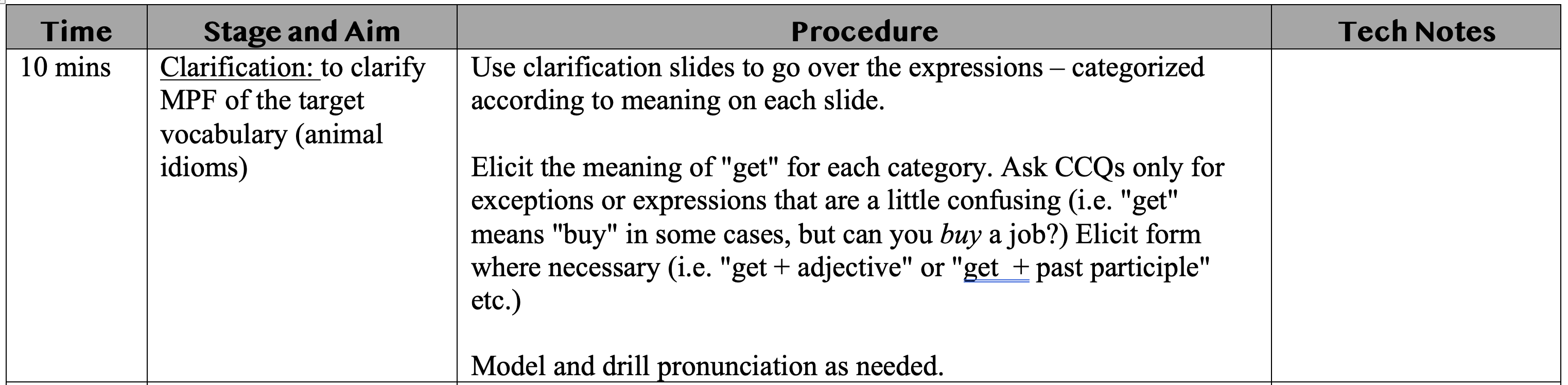 <p><strong><u><mark data-color="#c5c2f2" style="background-color: rgb(197, 194, 242); color: inherit;">CLARIFICATION</mark></u> <u>(10 min)</u></strong></p><p>.</p><ul><li><p><span>to clarify MPF of the target vocabulary (animal idioms)</span></p></li></ul><p></p>
