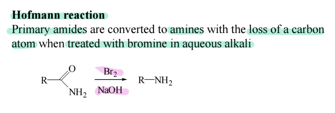 <p>Primary amides react with bromine in alkaline solution to form amines with one fewer carbon.</p>