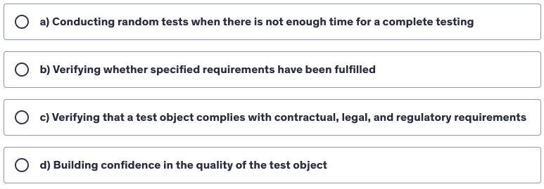 <p>Which of the following is NOT a valid test objective?</p>