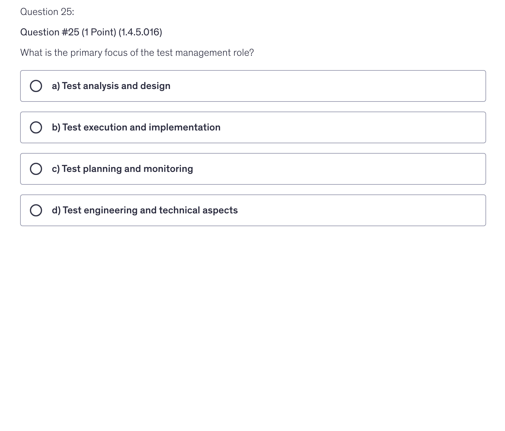 <p>What is the primary focus of the test management role?</p>