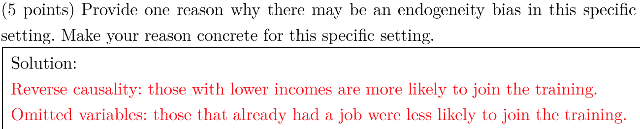 <p>Part of the difference between the average income of university graduates and non-university graduates is not causal but reflects the better unobserved characteristics.</p><p>The variable University𝑖 is endogenous: prospective students choose whether they go for university or not, and this choice is correlated to the error term (which leads to the bias in estimating impact).</p>
