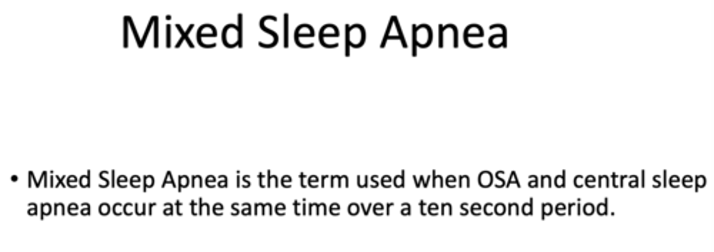 <p>Mixed Sleep Apnea</p>