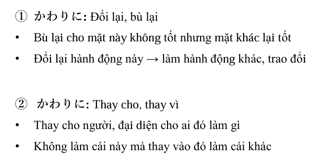 <p>Đổi lại, bù lại/ Thay vì, thay cho ~</p>
