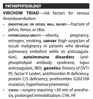 <p><strong>HISTORY</strong>—dyspnea (sudden onset), pleuritic chest pain, cough, hemoptysis, pre/syncope, unilateral leg swelling/pain, past medical history (previous DVT/PE, active cancer, immobilization or surgery in last 4 weeks, miscarriages), medications (birth control pill, anticoagulation) <strong>PHYSICAL</strong>—vitals (tachycardia, tachypnea, hypotension, fever, hypoxemia), respiratory examination (pulmonary hypertension if chronic PE), cardiac examination (right heart strain), leg swelling</p>