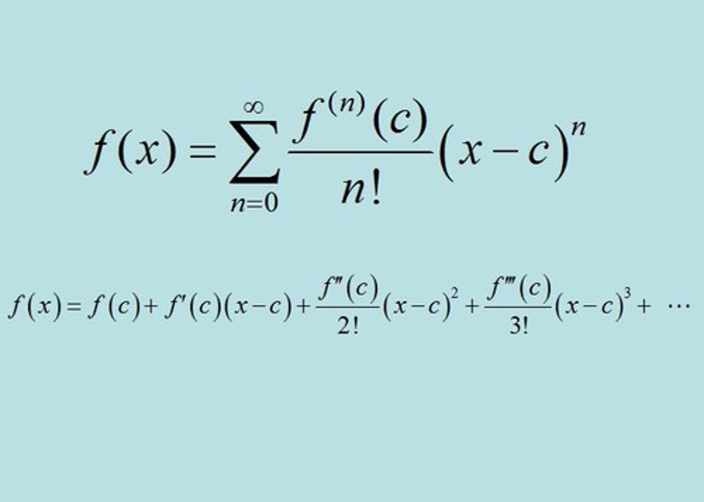 <p>polynomial with infinite number of terms to approximate behavior of function at a given point</p><p>g(x)=sum of f^(n)(a)(x-a)^n/n! from n starting at 0</p>