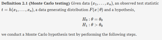 <p>monte-carlo testing</p><p>given data (x1,…,xn), an observed test statistic t = h(x1,….,xn), a data generating distribution F(x|theta) and a hypothesis as below, give the steps to perform a monte carlo hypothesis test.</p><p></p>