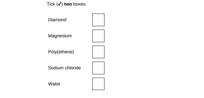 <p>Which two substances have intermolecular forces between particles?(2)</p>