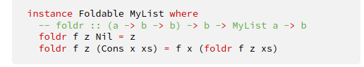 <p>Type class used to abstract over things that can be folded over. Allows us to use folding functions on the type, such as foldr.</p><p>Can make an abstract class foldable using the syntax provided in the diagram</p>
