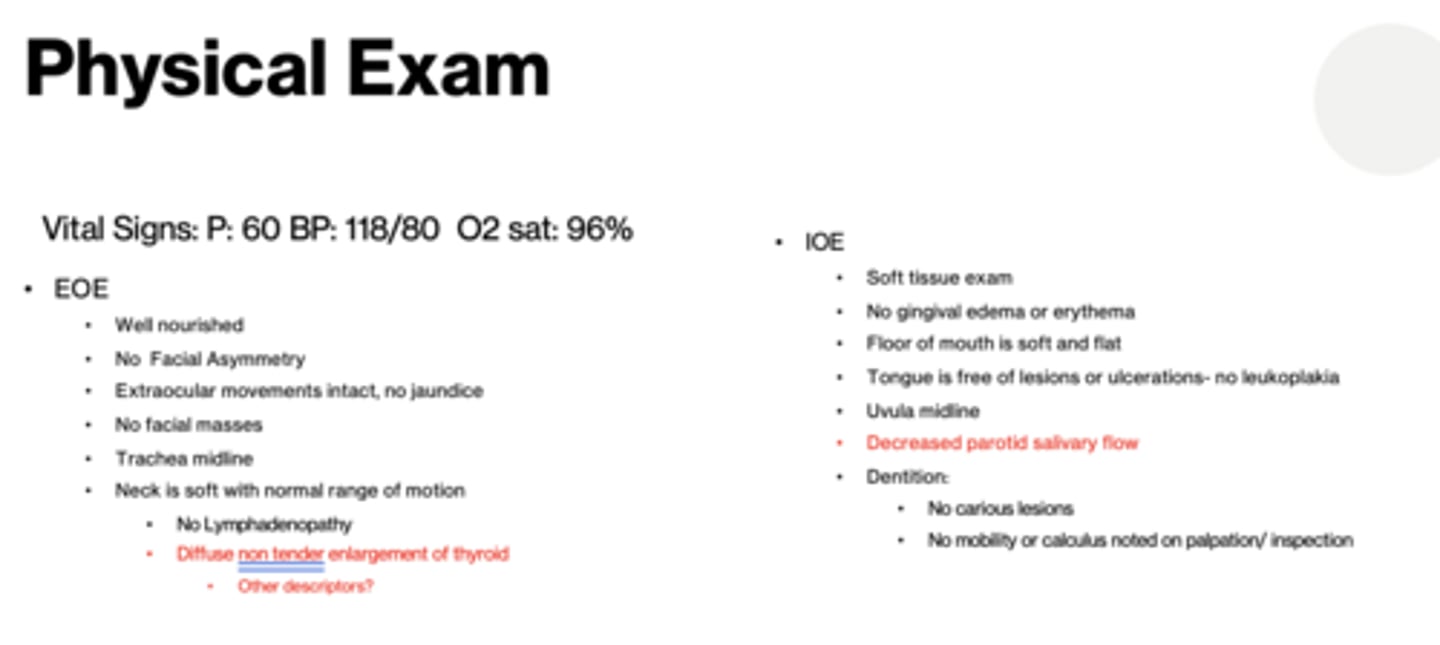 <p>- Diffuse non tender enlargement of thyroid</p><p>- Decreased parotid salivary flow</p>