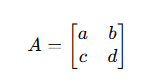 <p>What is the determinant of a 2×2 matrix?</p>