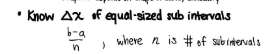 <p>(b-a)/n where n is number of subintervals</p>