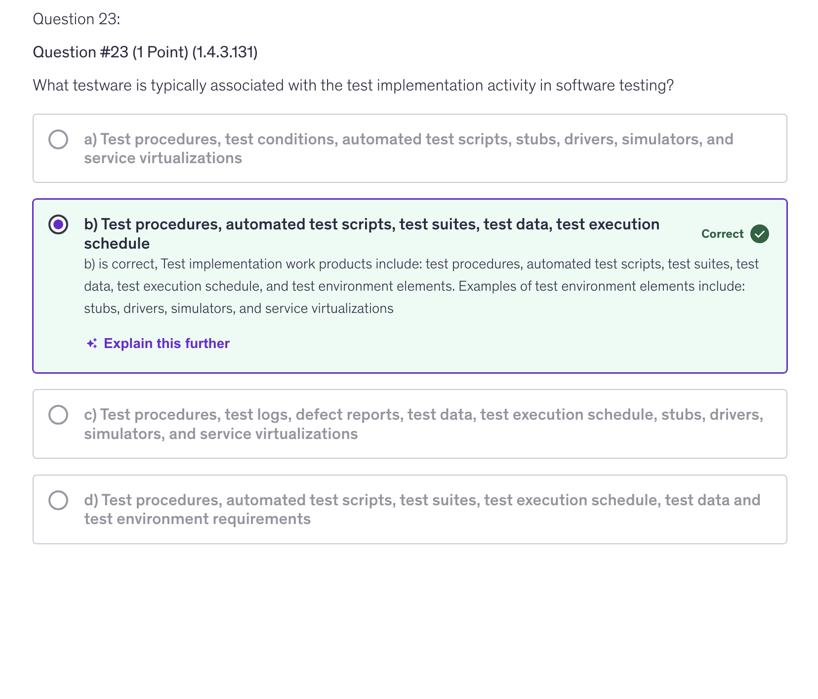 <p>b) Test procedures, automated test scripts, test suites, test data, test execution schedule</p>