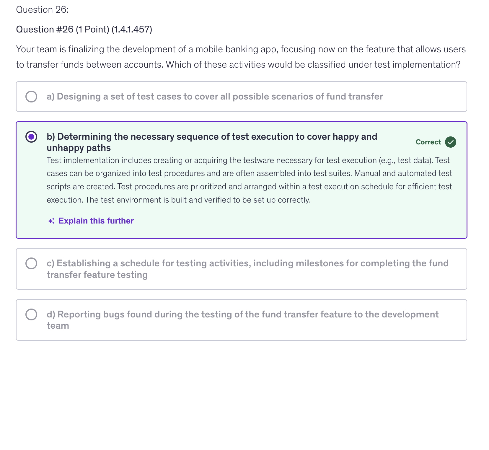 <p>b) Determining the necessary sequence of test execution to cover happy and unhappy paths</p>