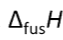 <p>Molar enthalpy of fusion</p>