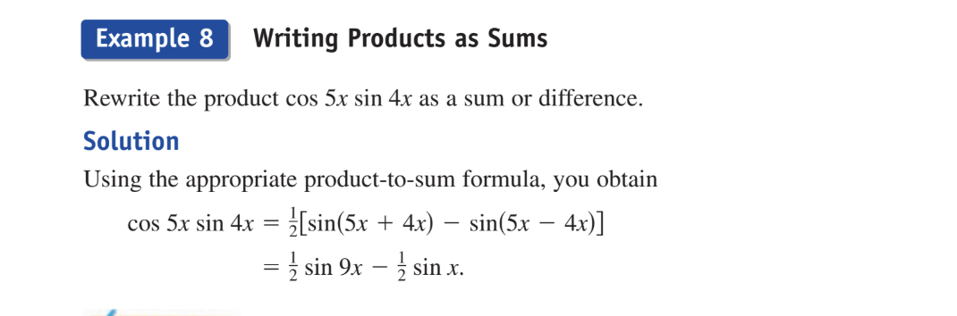 <p>Rewrite the product cos 5x sin 4x as a sum or difference.</p>