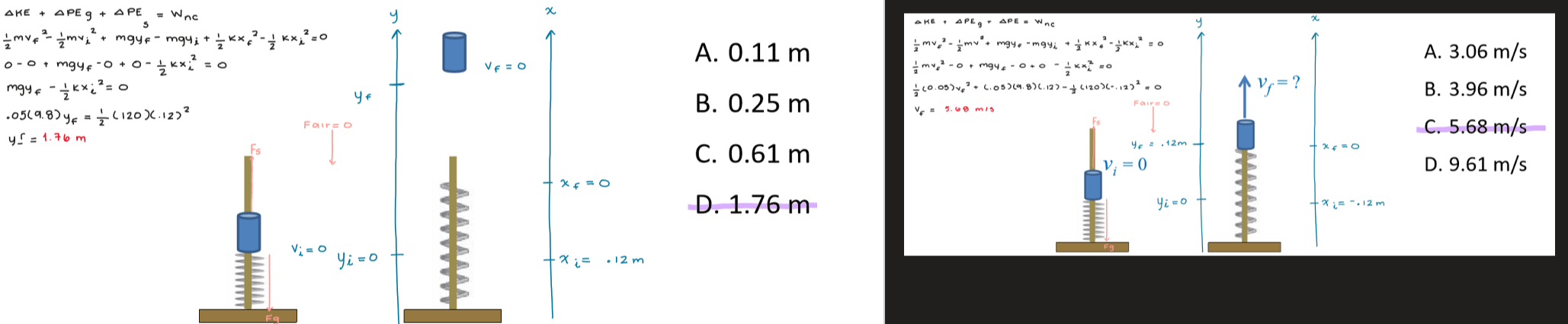 <ol><li><p>1.76 m</p></li><li><p>5.68 m/s</p></li></ol>