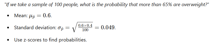 <p>If you're looking at <strong>the proportion of a sample</strong>, use <strong>p and square root of p(1−p)/n</strong></p>