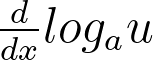 <p>Derivative of log_a_u</p>