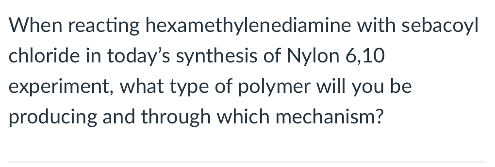 <p>(Lab 3-polymerization)</p>