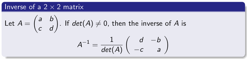 <p>1/ det(A) (d - b -c a )</p>