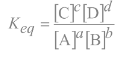 <p>K<sub>eq</sub> = [products]<sup>m</sup>/[reactants]<sup>n</sup></p>