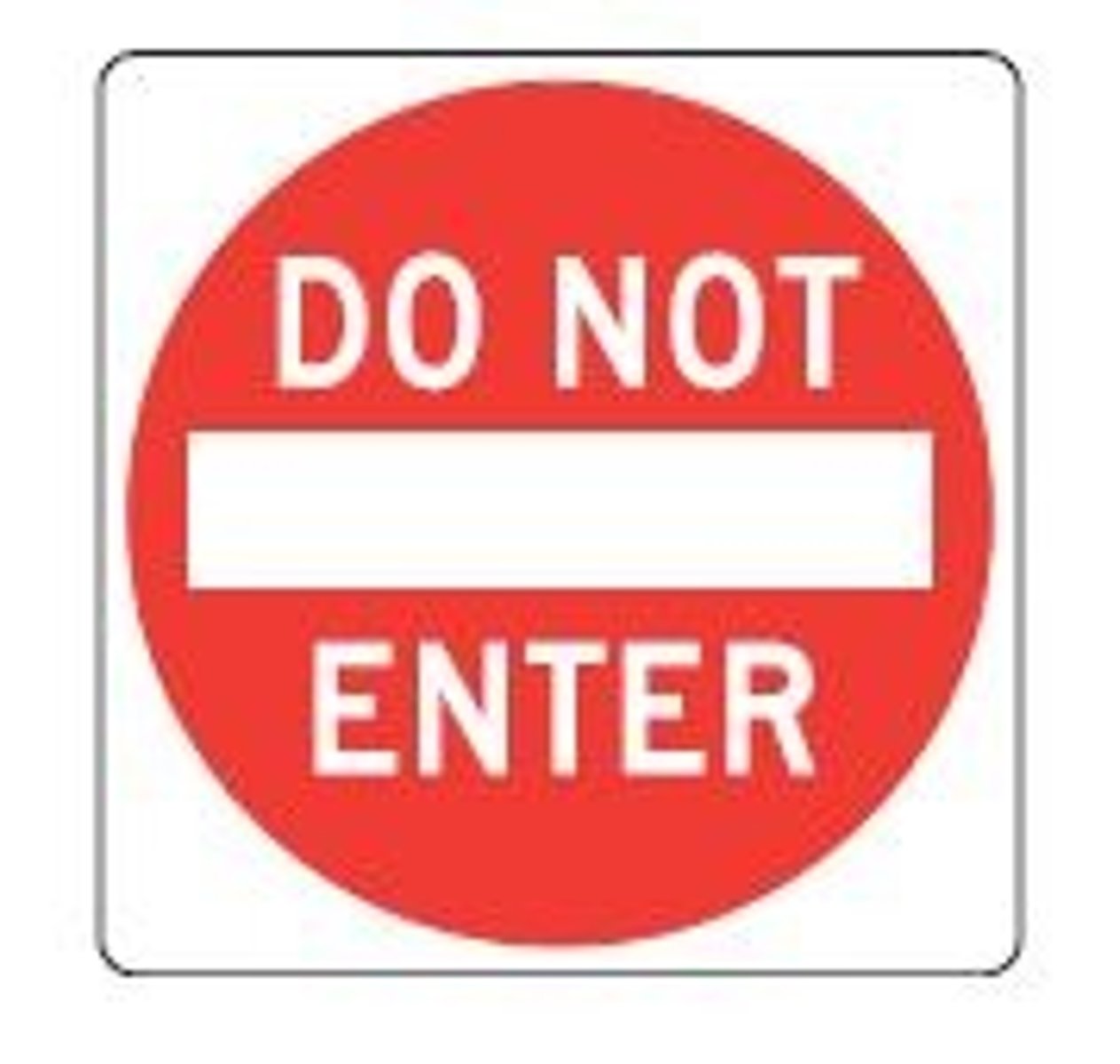 <p>Do Not Enter Sign</p>