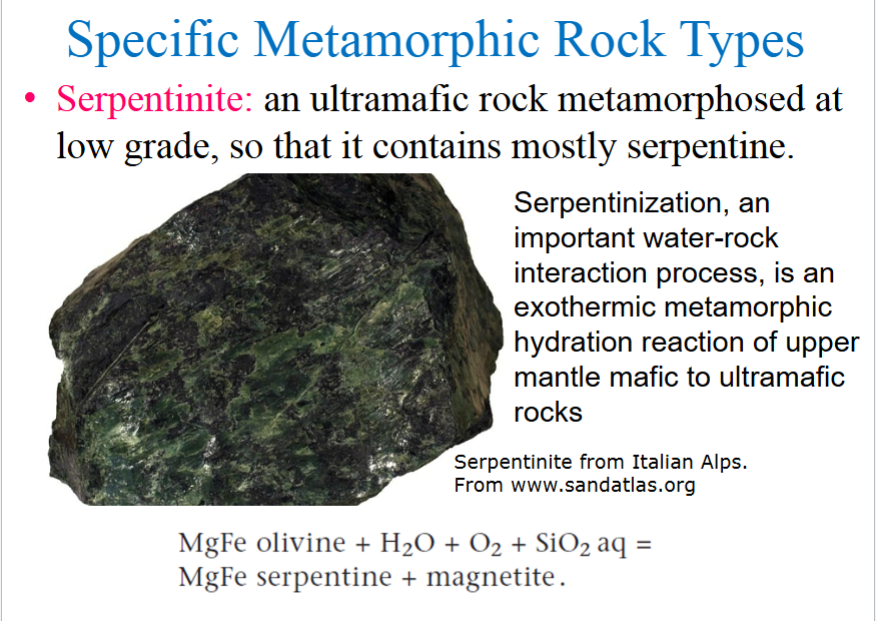 <p>an ultramafic rock metamorphosed at low grade, so that it contains mostly serpentine</p><p>Serpentinization, an important water-rock interaction process, is an exothermic metamorphic hydration reaction of upper mantle mafic to ultramafic rocks</p>