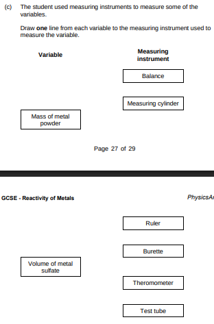 <p>The student used measuring instruments to measure some of the variables. Draw one line from each variable to the measuring instrument used to measure the variable.(2)</p>