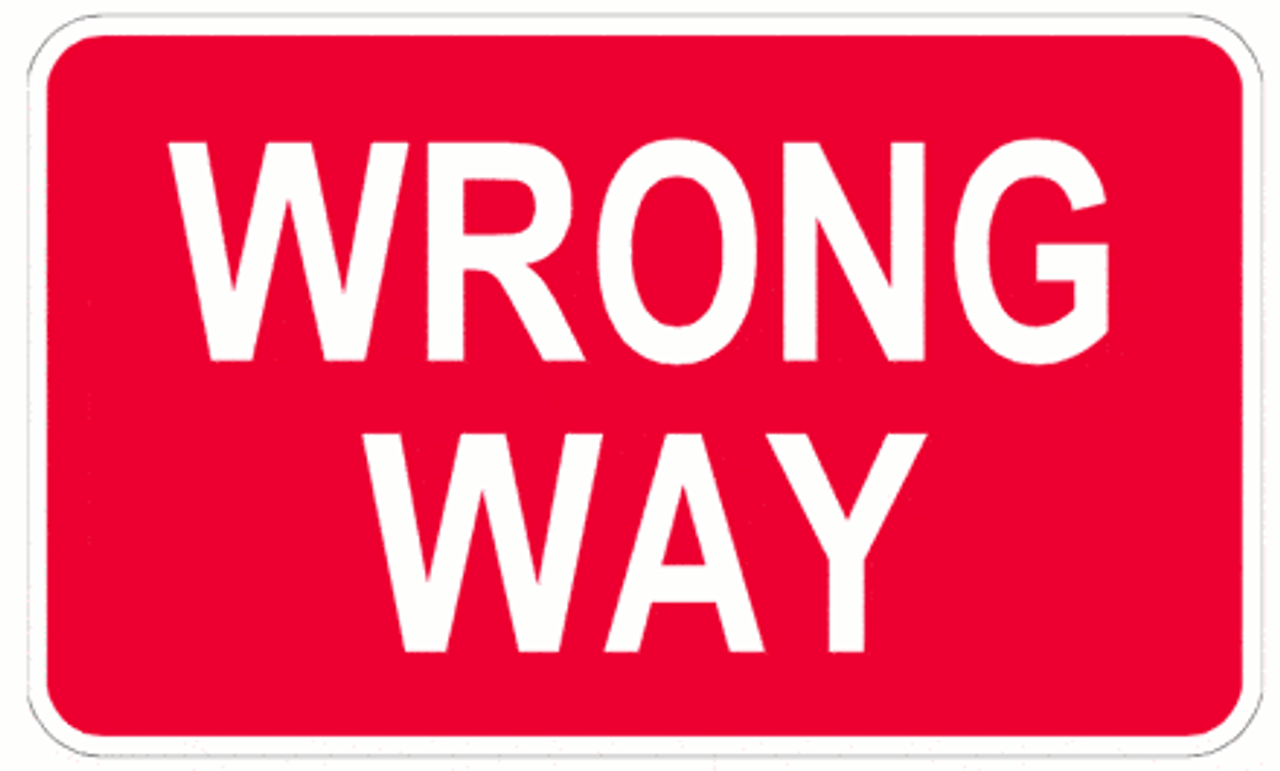 You have entered a lane of oncoming traffic. You are traveling in the wrong direction.