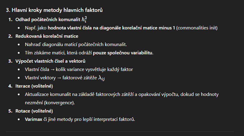 <ul><li><p>Odlišuje se od PCA tím, že se <strong>soustředí jen na společnou (komunalitní) složku variability</strong>, nikoli celkovou variabilitu.</p></li><li><p></p></li></ul><p></p>