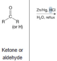 <p>What is the product of the reaction between a ketone or aldehyde, and Zn/Hg, HCl (1st step), and H2O, reflux (2nd step)?</p>