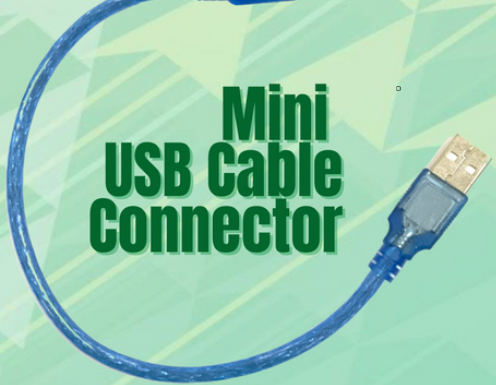 <p>MINI USB CABLE CONNECTOR</p>