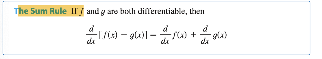 <p>The next rule tells us that the derivative of a sum of functions is the sum of the</p><p class="p1">derivatives.</p>