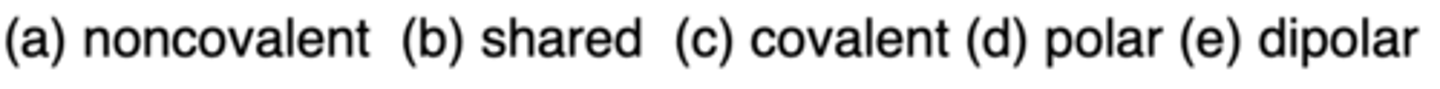 <p>Which bond has shared electrons?</p>