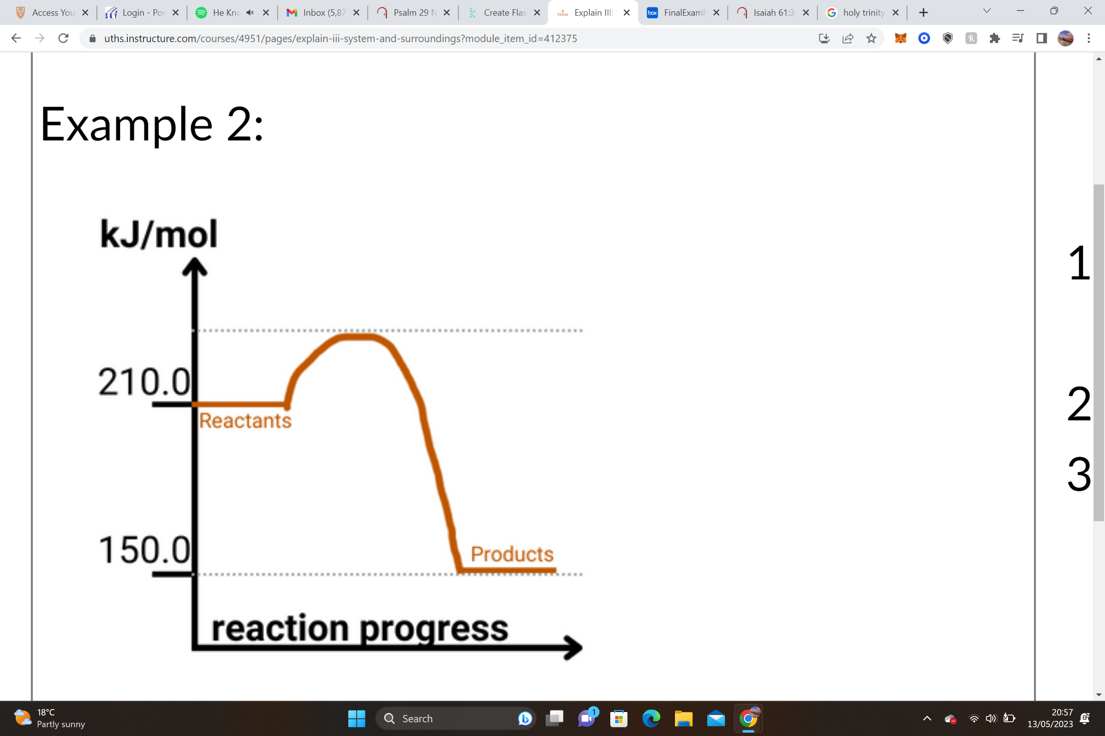 
1. Reactants = __________________        Products = __________________ΔH = Products – Reactants
2. __________________– __________________= __________________ kJ/mole
3. ______ΔH values are __________________, and we know that this shape of graph is an __________________ graph.