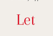 <p>(to) let / lassen / dejar</p>
