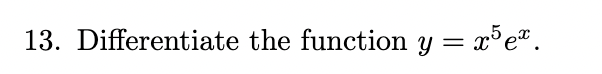 <p>Differentiate the function</p>