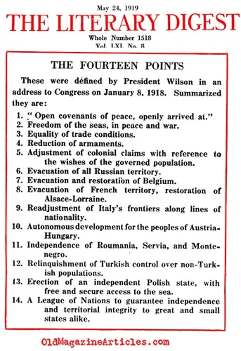 <p>Woodrow Wilson's peace plan, set out before war ended. Points included: people all over the world are to determine their own fate in partnership with the country who colonized them, free trade, no secret pacts, freedom of the seas, arms reduction, creation of world organization/League of Nations.</p>