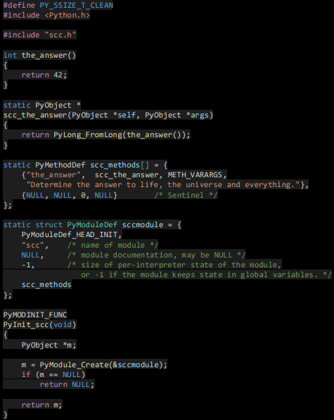 <ul><li><p><span>C code that makes up the functionality of the module</span></p></li><li><p><span>Wrappers methods for each underlying C function. Note standardized naming convention and parameter list</span></p></li><li><p><span>Initialization callback function, that registers a table of exposed functions to the Python VM</span></p></li><li><p><span>Explicit functions to manage type conversion between C and Python</span></p></li></ul><p></p>