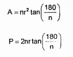 <p>A = nr² tan (180/n)<br><em>*looks alike with Area of circle with pi as n and multiplied with tan(180/n)</em><br><br>P = 2nr tan (180/n)<br><em>*looks alike with Perimeter of circle with pi as n and multiplied with tan(180/n)</em></p>