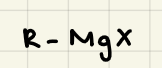 R-MgX