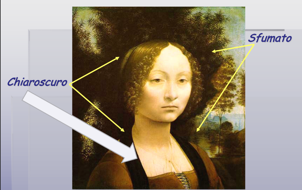 <p>i) Chiaroscuro: The use of extreme contrast between light and dark to create a dramatic effect ii) Sfumato: The blurring or softening of sharp outlines by gradually  blending one tone into another</p><p>Painting: &apos;Ginevra de&apos; Benci&apos; by Leonardo da Vinci (1474-1478)</p>