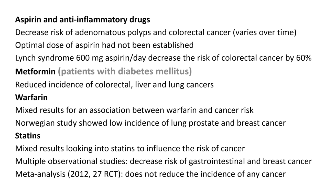 <p>includes medications like aspirin and statins, which may reduce cancer risk through anti-inflammatory effects and lipid-lowering properties. </p>