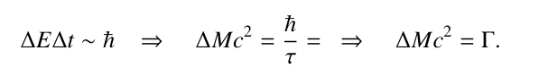 <p>For the shortest lifetimes, the uncertainty principle is important! Natural width is the width of pure Breit-Wigner resonance.</p>