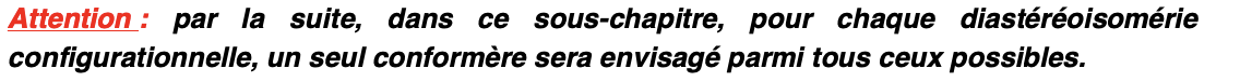 <p>Dans une molécule avec:</p><ul><li><p>C*</p></li><li><p>nsaturation(s)</p></li><li><p>1 ou plusieurs cycles</p></li></ul>