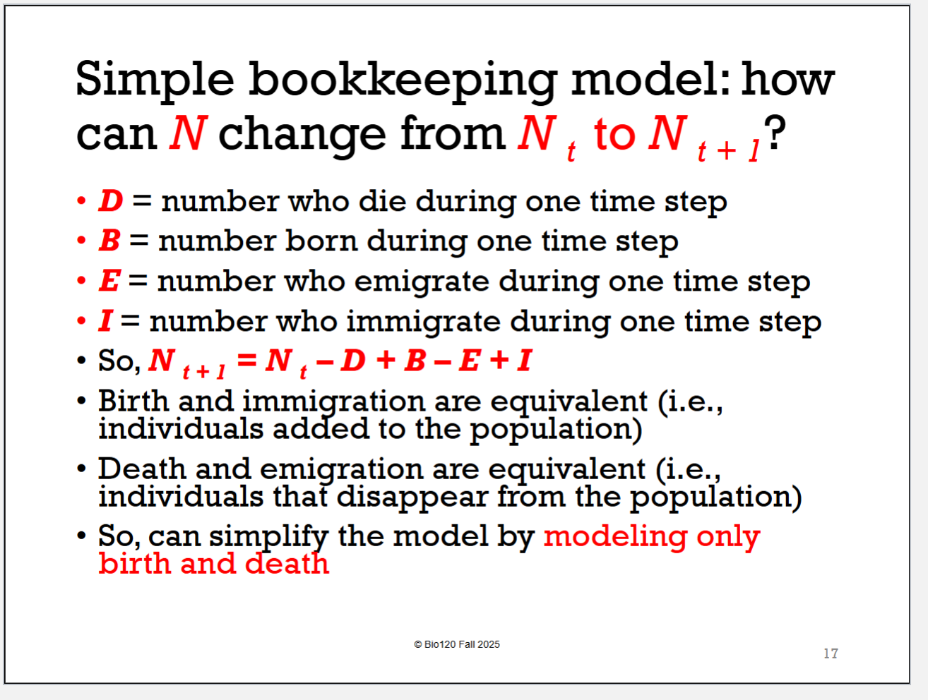 <p>D die 死亡</p><p>B born 出生</p><p>E emigrate 移出</p><p>I immigrate 移入</p><p>N<sub> t + 1 </sub>= N t – D + B – E + I</p>